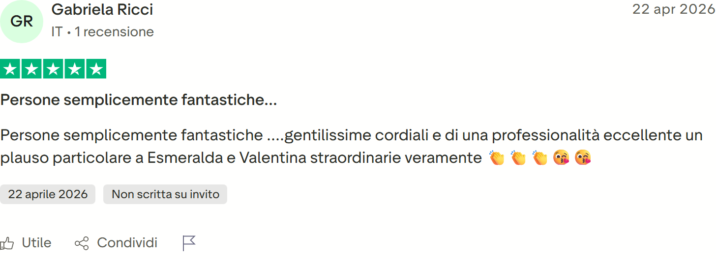 Recensione Trustpilot 5 stelle di Gabriela Ricci: persone fantastiche e cordiali, plauso particolare a Esmeralda e Valentina straordinarie